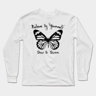 Believe in Yourself Long Sleeve T-Shirt